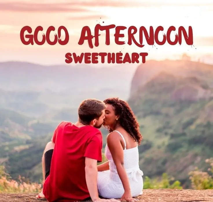Good Afternoon Images Love